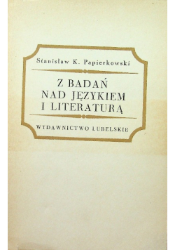 Z badań nad językiem i literaturą