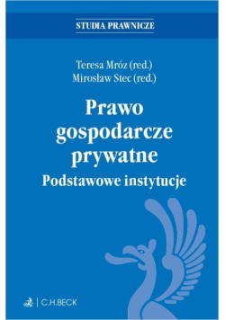 Prawo gospodarcze prywatne. Podstawowe instytucje