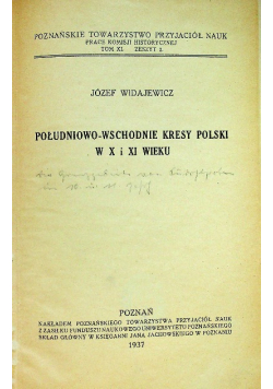 Południowo wschodnie kresy Polski w X i XI wieku 1937r.