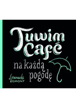 Tuwim Cafe na każdą pogodę