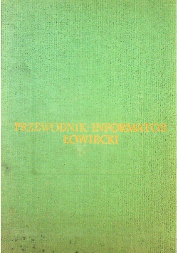 Przewodnik. Informator Łowiecki