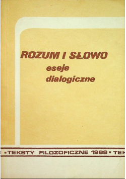Rozum i słowo Eseje dialogiczne