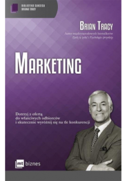 Marketing. Biblioteka sukcesu Briana Tracy
