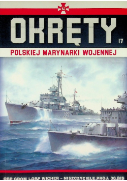 Okręty Polskiej Marynarki Wojennej Tom 17