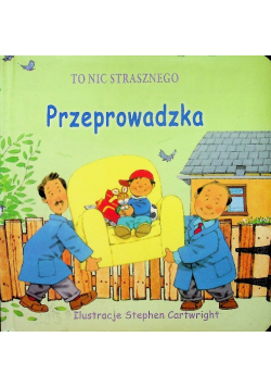 To nic strasznego Przeprowadzka