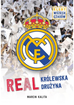 Real Królewska drużyna Kluby wszech czasów