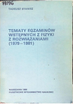 Tematy egzaminów wstępnych z fizyki z rozwiązaniami