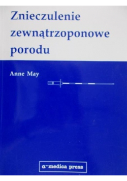 Znieczulenie zewnątrzoponowe porodu