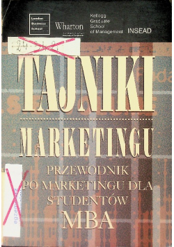 Tajniki marketingu Przewodnik po marketingu dla studentów MBA