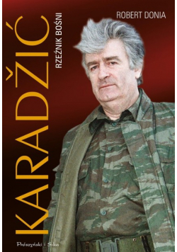 Karadzić. Rzeźnik Bośni