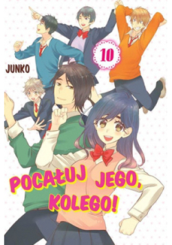 Pocałuj jego, kolego! Tom 10