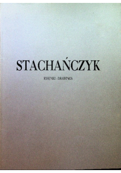 Stachańczyk  Rysunki Drawkings
