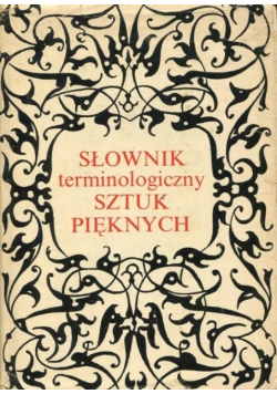 Słownik terminologiczny sztuk pięknych