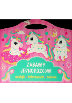 Zabawy jednorożców. Naklejki, kolorowanki, zadania