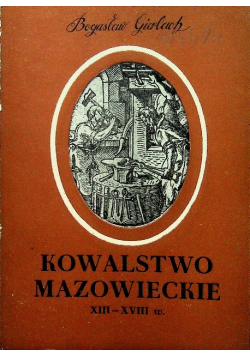 Kowalstwo mazowieckie XIII - XVIII w