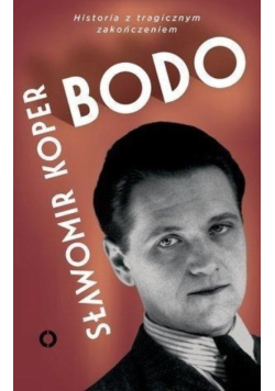 Bodo historia z tragicznym zakończeniem