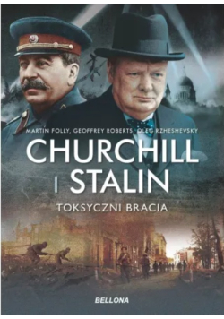 Churchill I Stalin Toksyczni Bracia
