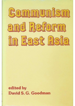 Communism And Reform In East Asia