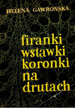 Firanki wstawki koronki na drutach