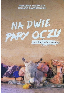 Na dwie pary oczu, czyli M. i T. nadal w podróży
