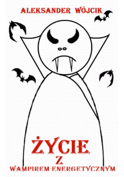 Życie z wampirem energetycznym