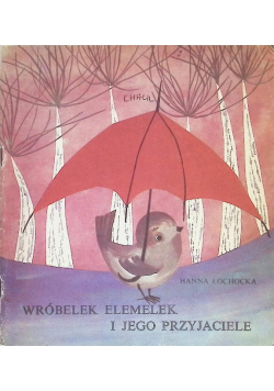 Wróbelek Elemelek i jego przyjaciele