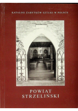Powiat strzeliński Katalog zabytków sztuki w Polsce