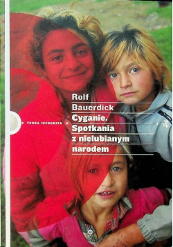 Cyganie Spotkanie z nielubianym narodem