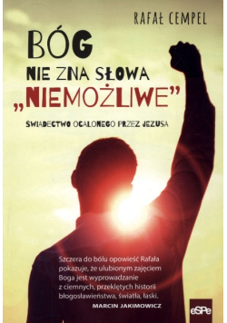 Bóg nie zna słowa niemożliwe