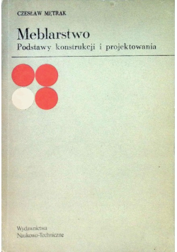 Meblarstwo Podstawy konstrukcji i projektowania