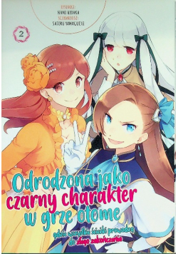 Odrodzona jako Czarny Charakter w Grze Otome. Tom 2