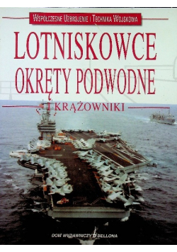 Lotniskowce Okręty podwodne i krążowniki