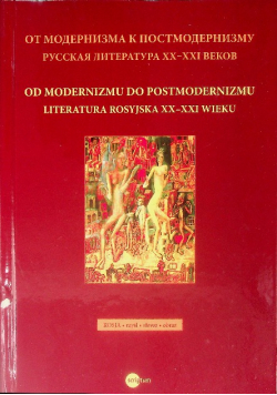 Od modernizmu do postmodernizmu literatura rosyjska XX-XXI wieku