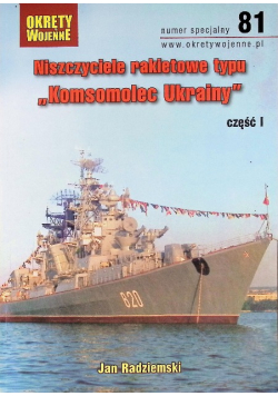 Niszczyciele Rakietowe Typu "komsomolec Ukrainy", Część 1