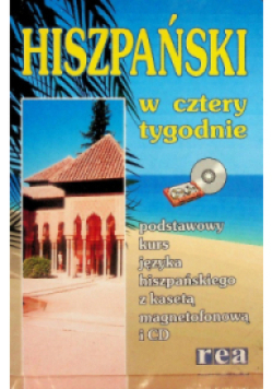 Hiszpański w cztery tygodnie Kurs podstawowy