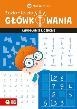 Mensa Zadania do główkowania Łamigłówki liczbowe