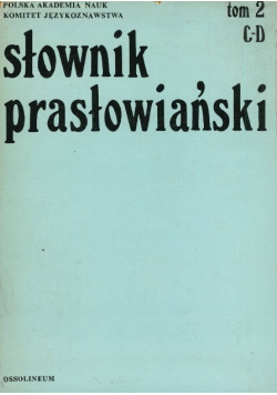 Słownik prasłowiański Tom 2