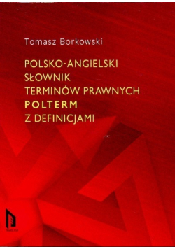 Polsko – Angielski słownik terminów prawnych