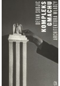 Kompleks gmachu: Architektura władzy