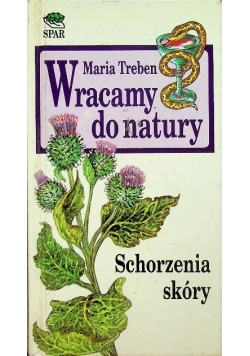 Wracamy do natury schorzenia skóry