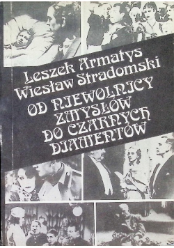 Od niewolnicy zmysłów do czarnych diamentów