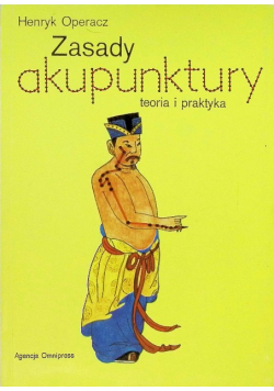 Zasady Akupunktury teoria i praktyka