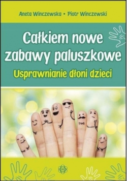 Całkiem nowe zabawy paluszkowe