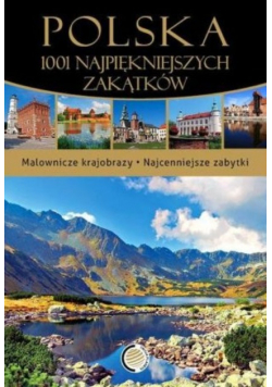 Polska 1001 najpiękniejszych zakątków