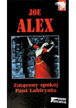 Zmącony spokój Pani labiryntu
