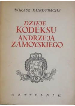 Dzieje kodeksu Andrzeja Zamojskiego