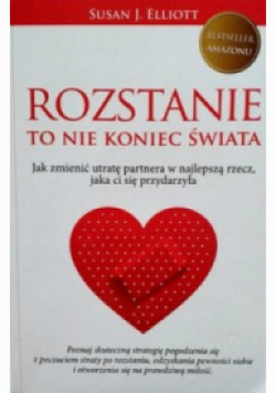 Rozstanie to nie koniec świata
