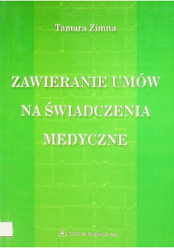 Zawieranie umów na świadczenia medyczne