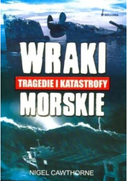 Wraki  tragedie i katastrofy morskie