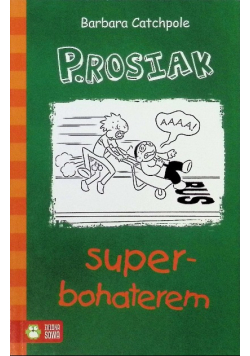 Prosiak superbohaterem